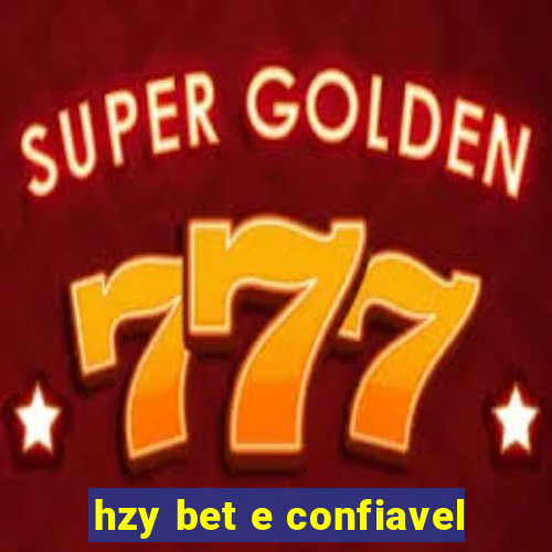 hzy bet e confiavel